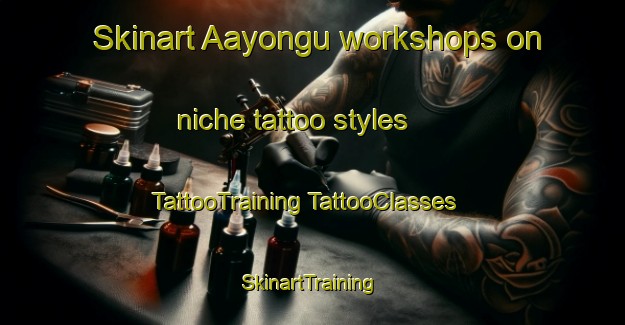 Skinart Aayongu workshops on niche tattoo styles | #TattooTraining #TattooClasses #SkinartTraining-Nigeria