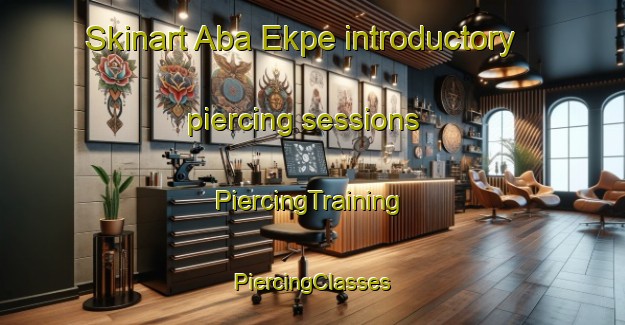 Skinart Aba Ekpe introductory piercing sessions | #PiercingTraining #PiercingClasses #SkinartTraining-Nigeria