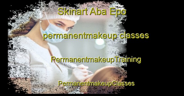 Skinart Aba Epo permanentmakeup classes | #PermanentmakeupTraining #PermanentmakeupClasses #SkinartTraining-Nigeria