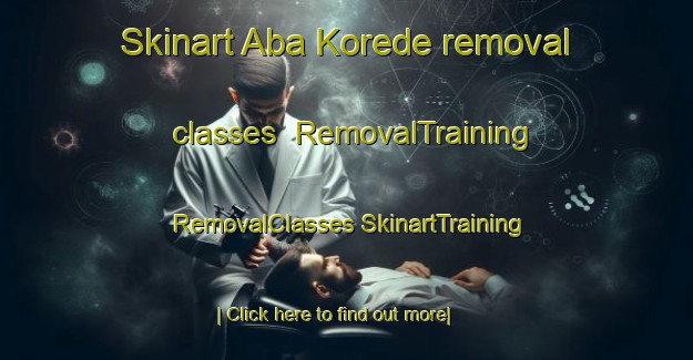 Skinart Aba Korede removal classes | #RemovalTraining #RemovalClasses #SkinartTraining-Nigeria