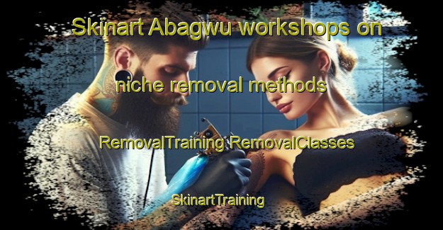 Skinart Abagwu workshops on niche removal methods | #RemovalTraining #RemovalClasses #SkinartTraining-Nigeria