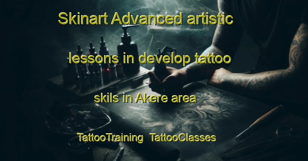 Skinart Advanced artistic lessons in develop tattoo skils in Akere area | TattooTraining | TattooClasses | SkinartTraining-Nigeria