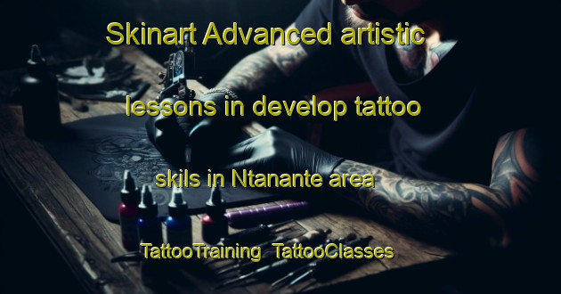 Skinart Advanced artistic lessons in develop tattoo skils in Ntanante area | TattooTraining | TattooClasses | SkinartTraining-Nigeria
