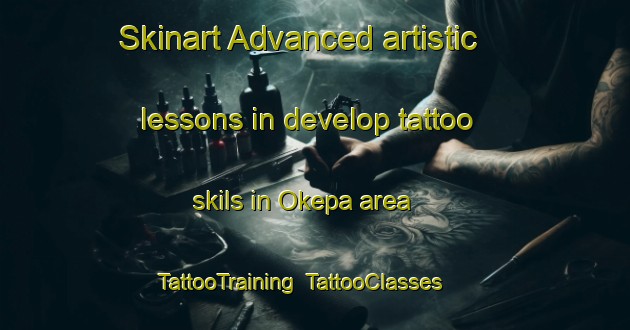 Skinart Advanced artistic lessons in develop tattoo skils in Okepa area | TattooTraining | TattooClasses | SkinartTraining-Nigeria