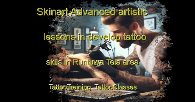 Skinart Advanced artistic lessons in develop tattoo skils in Runtuwa Tela area | TattooTraining | TattooClasses | SkinartTraining-Nigeria