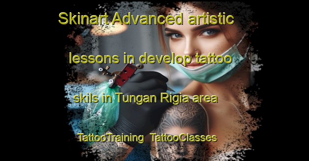 Skinart Advanced artistic lessons in develop tattoo skils in Tungan Rigia area | TattooTraining | TattooClasses | SkinartTraining-Nigeria