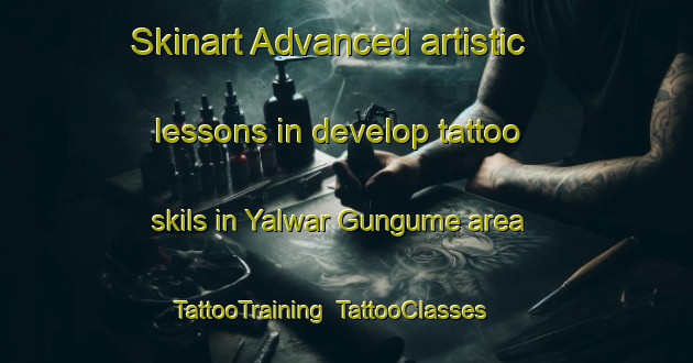 Skinart Advanced artistic lessons in develop tattoo skils in Yalwar Gungume area | TattooTraining | TattooClasses | SkinartTraining-Nigeria