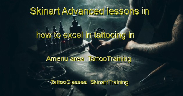Skinart Advanced lessons in how to excel in tattooing in Amenu area | TattooTraining | TattooClasses | SkinartTraining-Nigeria