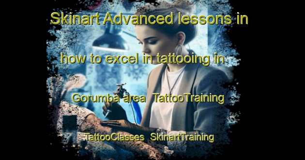 Skinart Advanced lessons in how to excel in tattooing in Gorumba area | TattooTraining | TattooClasses | SkinartTraining-Nigeria