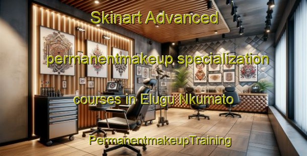 Skinart Advanced permanentmakeup specialization courses in Elugu Nkumato | #PermanentmakeupTraining #PermanentmakeupClasses #SkinartTraining-Nigeria