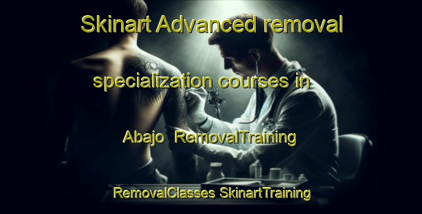 Skinart Advanced removal specialization courses in Abajo | #RemovalTraining #RemovalClasses #SkinartTraining-Nigeria