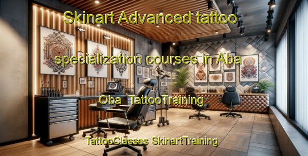 Skinart Advanced tattoo specialization courses in Aba Oba | #TattooTraining #TattooClasses #SkinartTraining-Nigeria