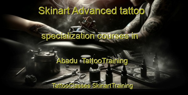 Skinart Advanced tattoo specialization courses in Abadu | #TattooTraining #TattooClasses #SkinartTraining-Nigeria