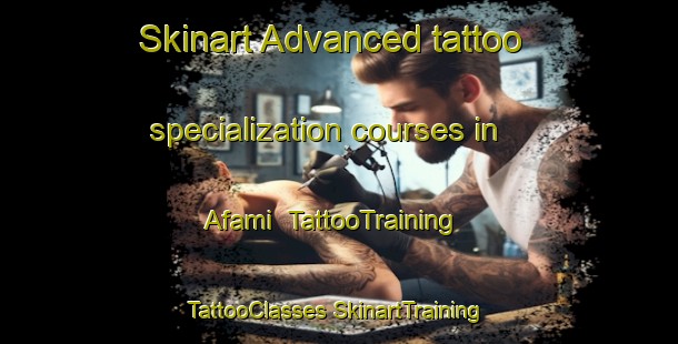 Skinart Advanced tattoo specialization courses in Afami | #TattooTraining #TattooClasses #SkinartTraining-Nigeria