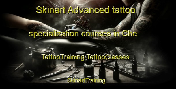 Skinart Advanced tattoo specialization courses in Che | #TattooTraining #TattooClasses #SkinartTraining-Nigeria