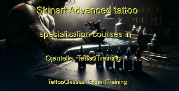 Skinart Advanced tattoo specialization courses in Ojantelle | TattooTraining | TattooClasses | SkinartTraining-Nigeria