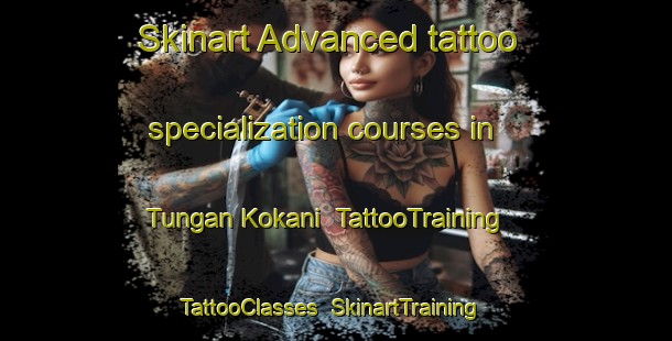 Skinart Advanced tattoo specialization courses in Tungan Kokani | TattooTraining | TattooClasses | SkinartTraining-Nigeria
