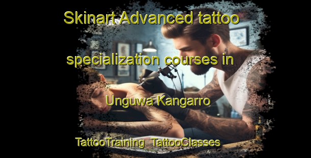 Skinart Advanced tattoo specialization courses in Unguwa Kangarro | TattooTraining | TattooClasses | SkinartTraining-Nigeria