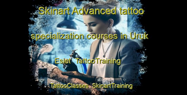 Skinart Advanced tattoo specialization courses in Uruk Esiet | TattooTraining | TattooClasses | SkinartTraining-Nigeria