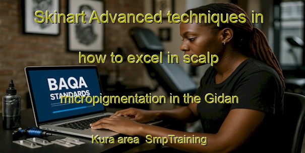 Skinart Advanced techniques in how to excel in scalp micropigmentation in the Gidan Kura area | SmpTraining | SmpClasses | SkinartTraining-Nigeria