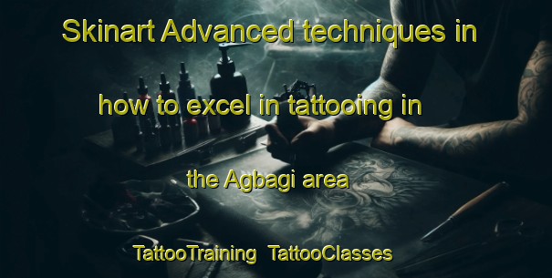 Skinart Advanced techniques in how to excel in tattooing in the Agbagi area | TattooTraining | TattooClasses | SkinartTraining-Nigeria