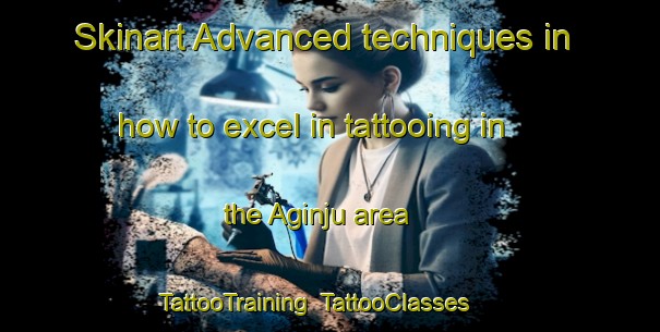 Skinart Advanced techniques in how to excel in tattooing in the Aginju area | TattooTraining | TattooClasses | SkinartTraining-Nigeria