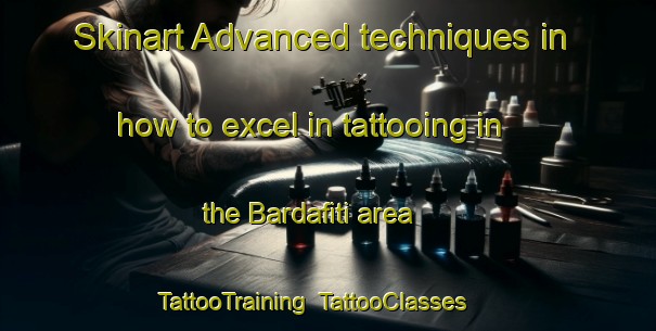 Skinart Advanced techniques in how to excel in tattooing in the Bardafiti area | TattooTraining | TattooClasses | SkinartTraining-Nigeria