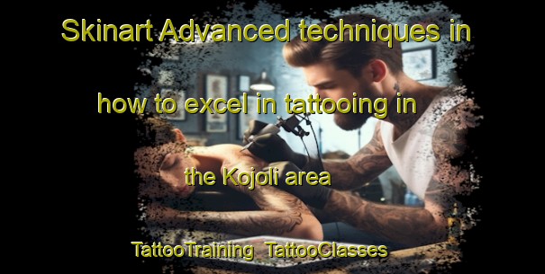 Skinart Advanced techniques in how to excel in tattooing in the Kojoli area | TattooTraining | TattooClasses | SkinartTraining-Nigeria