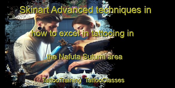 Skinart Advanced techniques in how to excel in tattooing in the Nafuta Sutumi area | TattooTraining | TattooClasses | SkinartTraining-Nigeria