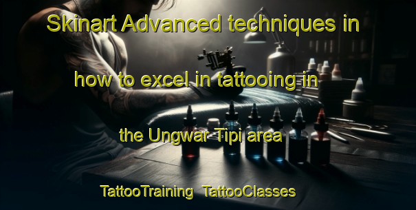 Skinart Advanced techniques in how to excel in tattooing in the Ungwar Tipi area | TattooTraining | TattooClasses | SkinartTraining-Nigeria