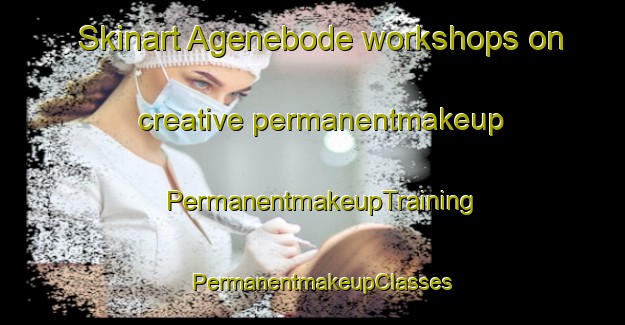 Skinart Agenebode workshops on creative permanentmakeup | PermanentmakeupTraining | PermanentmakeupClasses | SkinartTraining-Nigeria