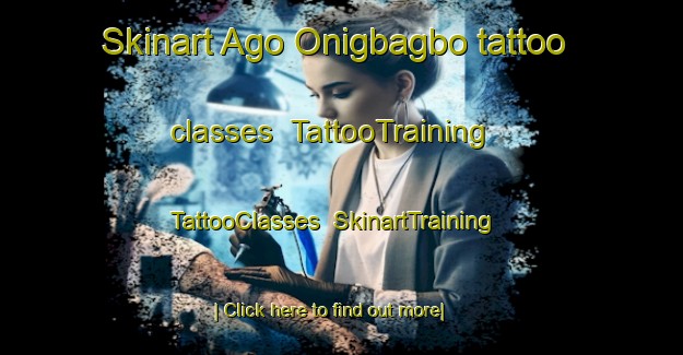 Skinart Ago Onigbagbo tattoo classes | TattooTraining | TattooClasses | SkinartTraining-Nigeria