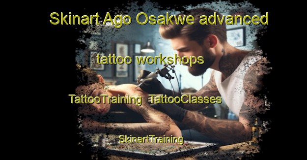 Skinart Ago Osakwe advanced tattoo workshops | TattooTraining | TattooClasses | SkinartTraining-Nigeria