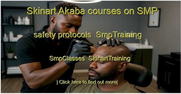 Skinart Akaba courses on SMP safety protocols | SmpTraining | SmpClasses | SkinartTraining-Nigeria