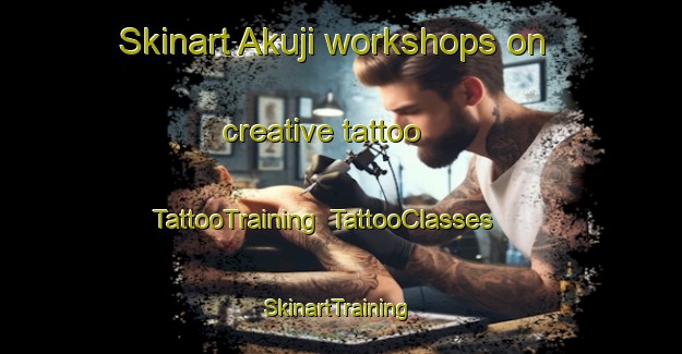Skinart Akuji workshops on creative tattoo | TattooTraining | TattooClasses | SkinartTraining-Nigeria