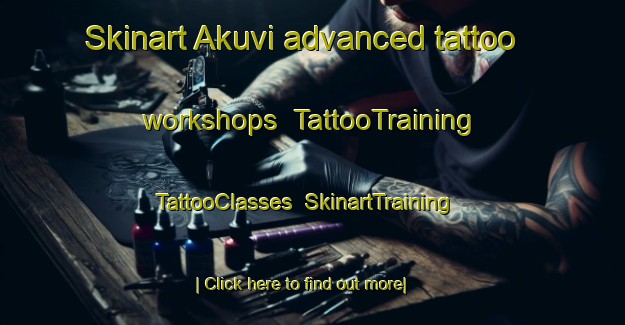 Skinart Akuvi advanced tattoo workshops | TattooTraining | TattooClasses | SkinartTraining-Nigeria