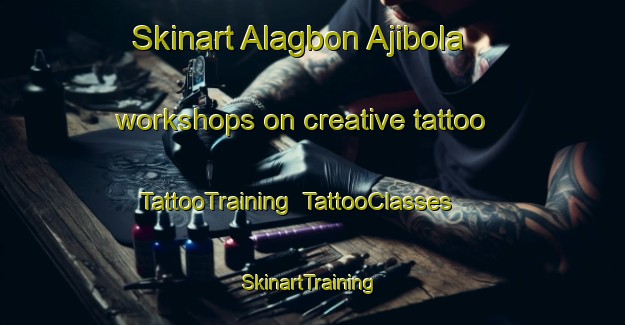 Skinart Alagbon Ajibola workshops on creative tattoo | TattooTraining | TattooClasses | SkinartTraining-Nigeria
