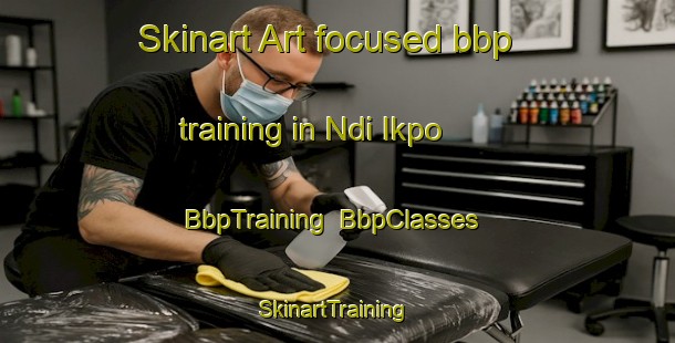 Skinart Art-focused bbp training in Ndi Ikpo | BbpTraining | BbpClasses | SkinartTraining-Nigeria