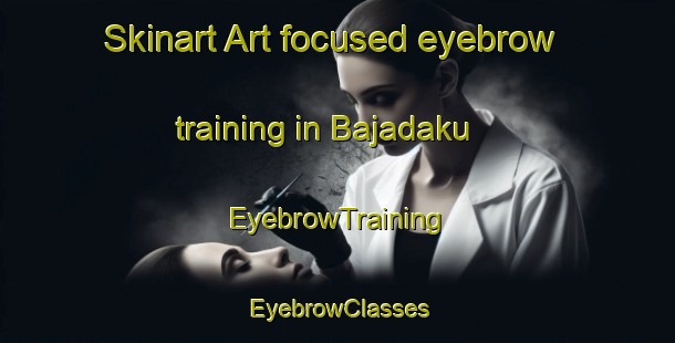 Skinart Art-focused eyebrow training in Bajadaku | EyebrowTraining | EyebrowClasses | SkinartTraining-Nigeria