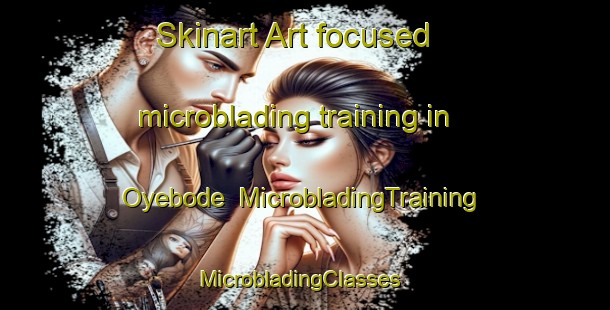 Skinart Art-focused microblading training in Oyebode | MicrobladingTraining | MicrobladingClasses | SkinartTraining-Nigeria