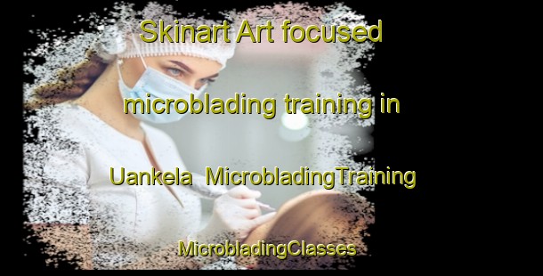Skinart Art-focused microblading training in Uankela | MicrobladingTraining | MicrobladingClasses | SkinartTraining-Nigeria