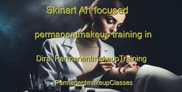 Skinart Art-focused permanentmakeup training in Dira | PermanentmakeupTraining | PermanentmakeupClasses | SkinartTraining-Nigeria