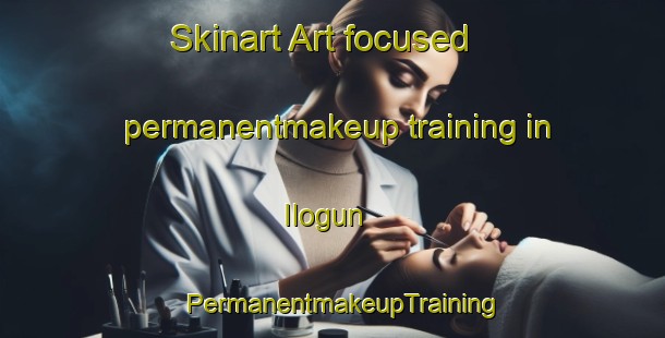 Skinart Art-focused permanentmakeup training in Ilogun | PermanentmakeupTraining | PermanentmakeupClasses | SkinartTraining-Nigeria