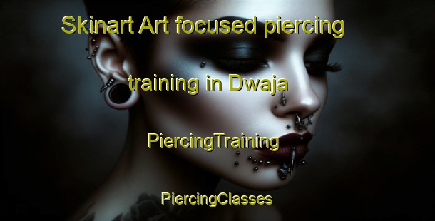 Skinart Art-focused piercing training in Dwaja | #PiercingTraining #PiercingClasses #SkinartTraining-Nigeria