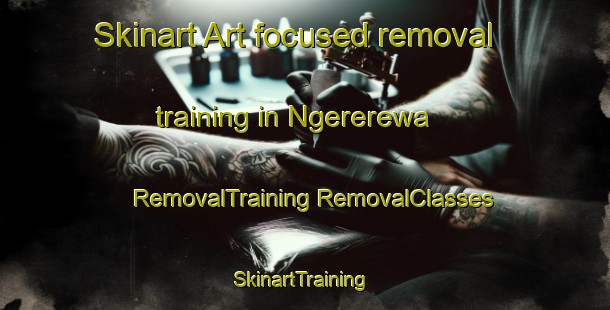 Skinart Art-focused removal training in Ngererewa | #RemovalTraining #RemovalClasses #SkinartTraining-Nigeria