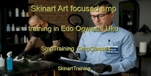 Skinart Art-focused smp training in Edo Ogwashi Uku | SmpTraining | SmpClasses | SkinartTraining-Nigeria
