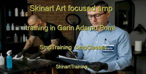 Skinart Art-focused smp training in Garin Adamu Pomi | SmpTraining | SmpClasses | SkinartTraining-Nigeria
