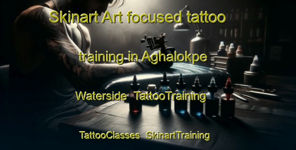 Skinart Art-focused tattoo training in Aghalokpe Waterside | TattooTraining | TattooClasses | SkinartTraining-Nigeria