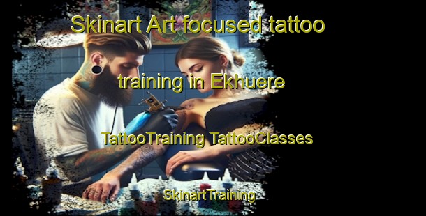 Skinart Art-focused tattoo training in Ekhuere | #TattooTraining #TattooClasses #SkinartTraining-Nigeria