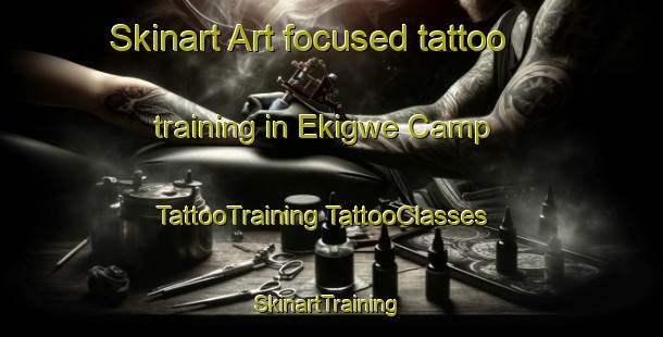 Skinart Art-focused tattoo training in Ekigwe Camp | #TattooTraining #TattooClasses #SkinartTraining-Nigeria